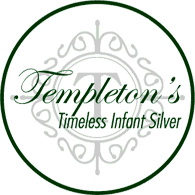 Templeton's "Timeless Infant Silver"