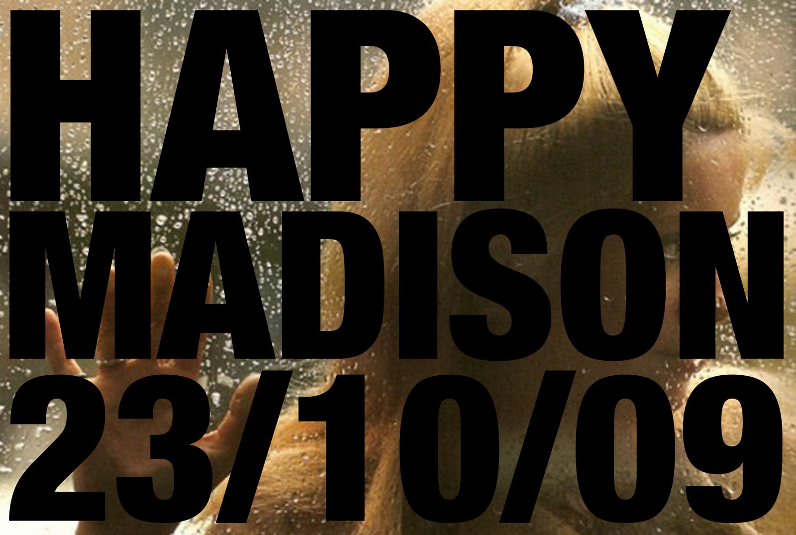 [HAPPY+MADISON.jpg]