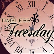 Timeless Tuesday