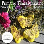 Featured in Primitive Times Magazine May 2009