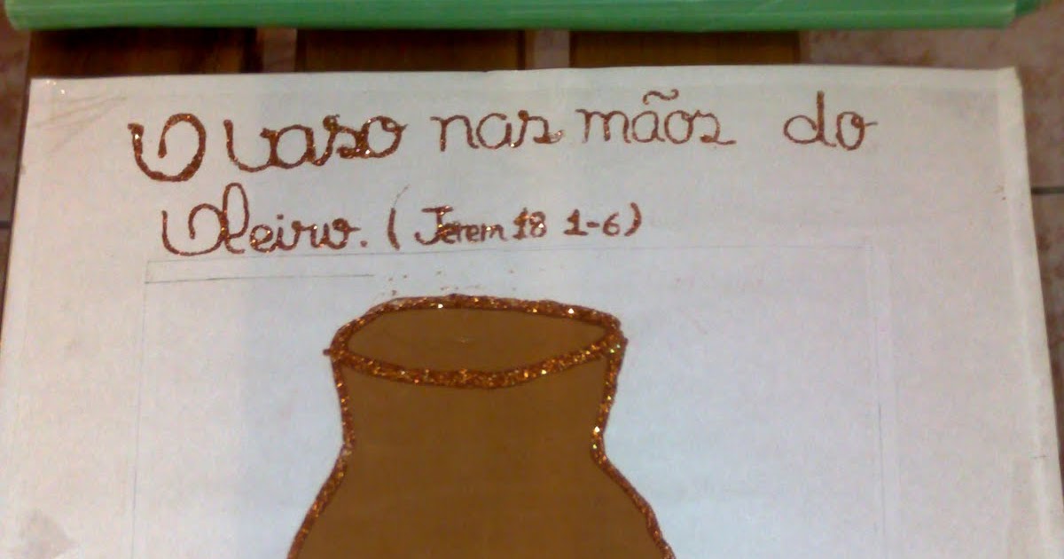 Amor dos Amores AULA VASO NAS MÃOS DO OLEIRO Amor dos Amores AULA VASO NAS MÃOS DO OLEIRO