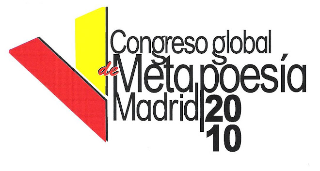 V CONGRESO GLOBAL DE METAPOESIA MADRID 2010