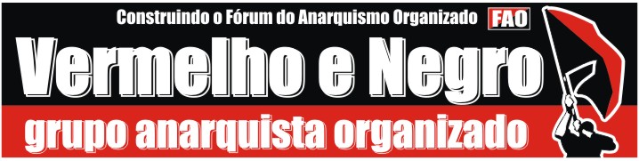 Vermelho e Negro  -  grupo anarquista organizado