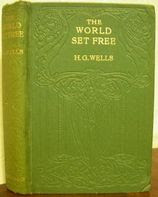 The World Set Free by H.G. Wells The World Set Free by H.G. Wells