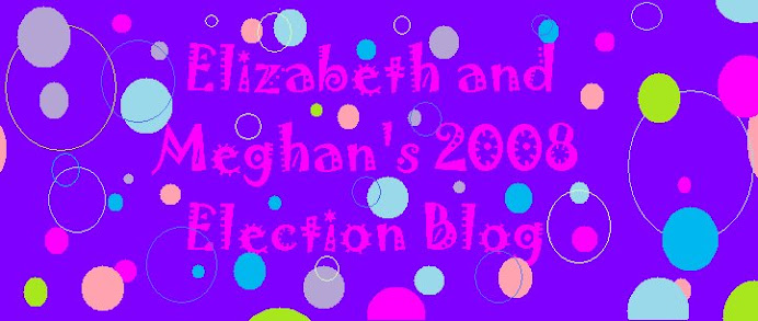 Meghan and Elizabeth's Election Blog