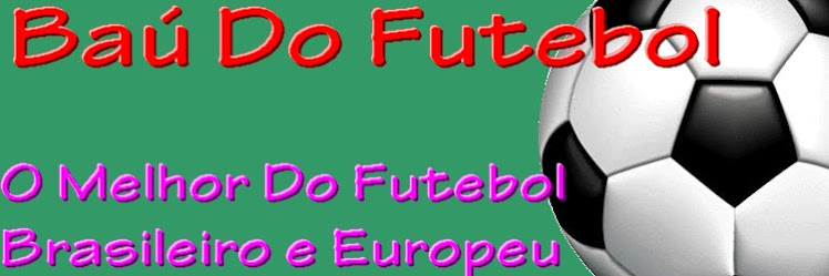 :::BaúDoFutebol:::