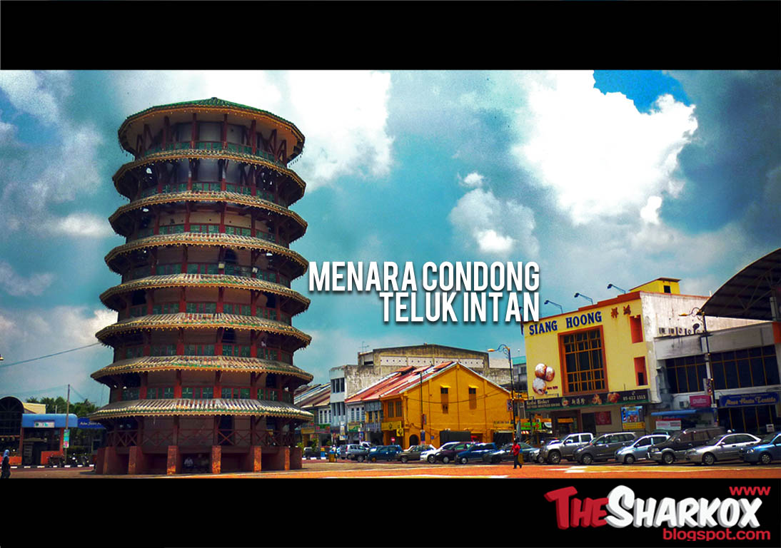 Pictures of Today: Teluk Intan | Blog @thesharkox