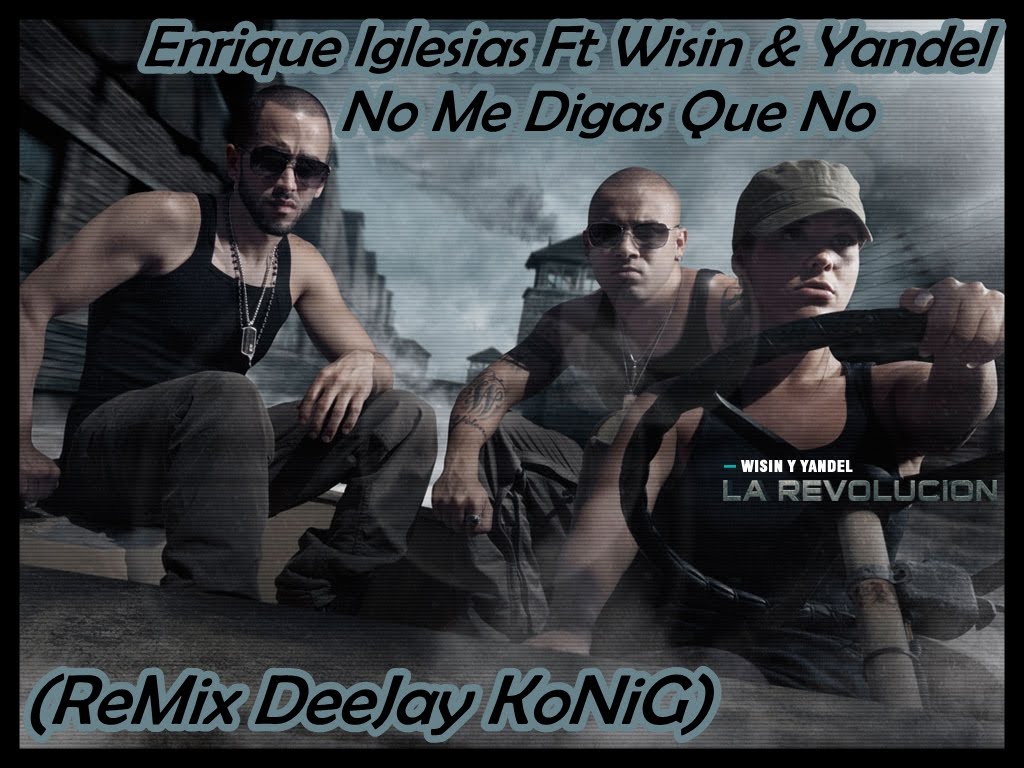 No Me Digas Que No Enrique Iglesias Letra