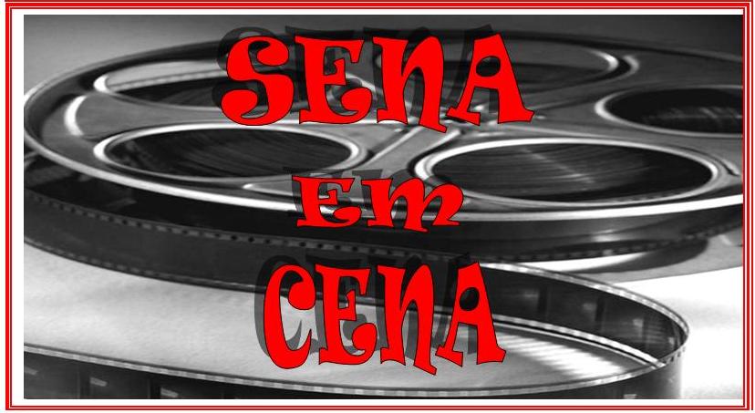 SENA EM CENA