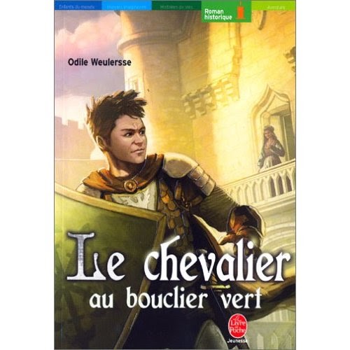 Résumé Le Chevalier Au Bouclier Vert lectures de Maxime: Le chevalier au bouclier vert