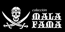 Colección MALA FAMA