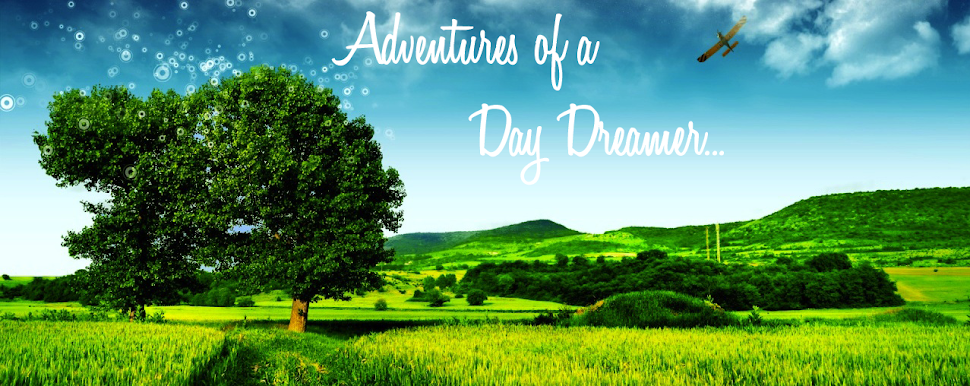 Adventures of a Day Dreamer