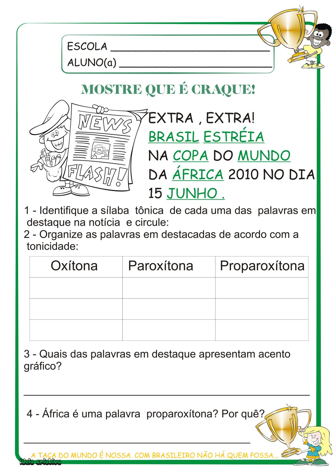 Sílaba Tônica Da Palavra Futebol - NAZAEDU