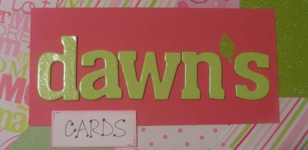 Dawn's Cards