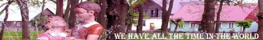 we have all the time in the world