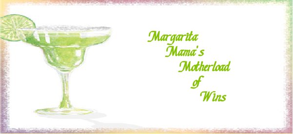 Margarita_Mama's Motherload of Wins