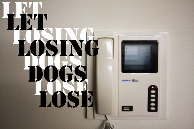LET LOSING DOGS LOSE