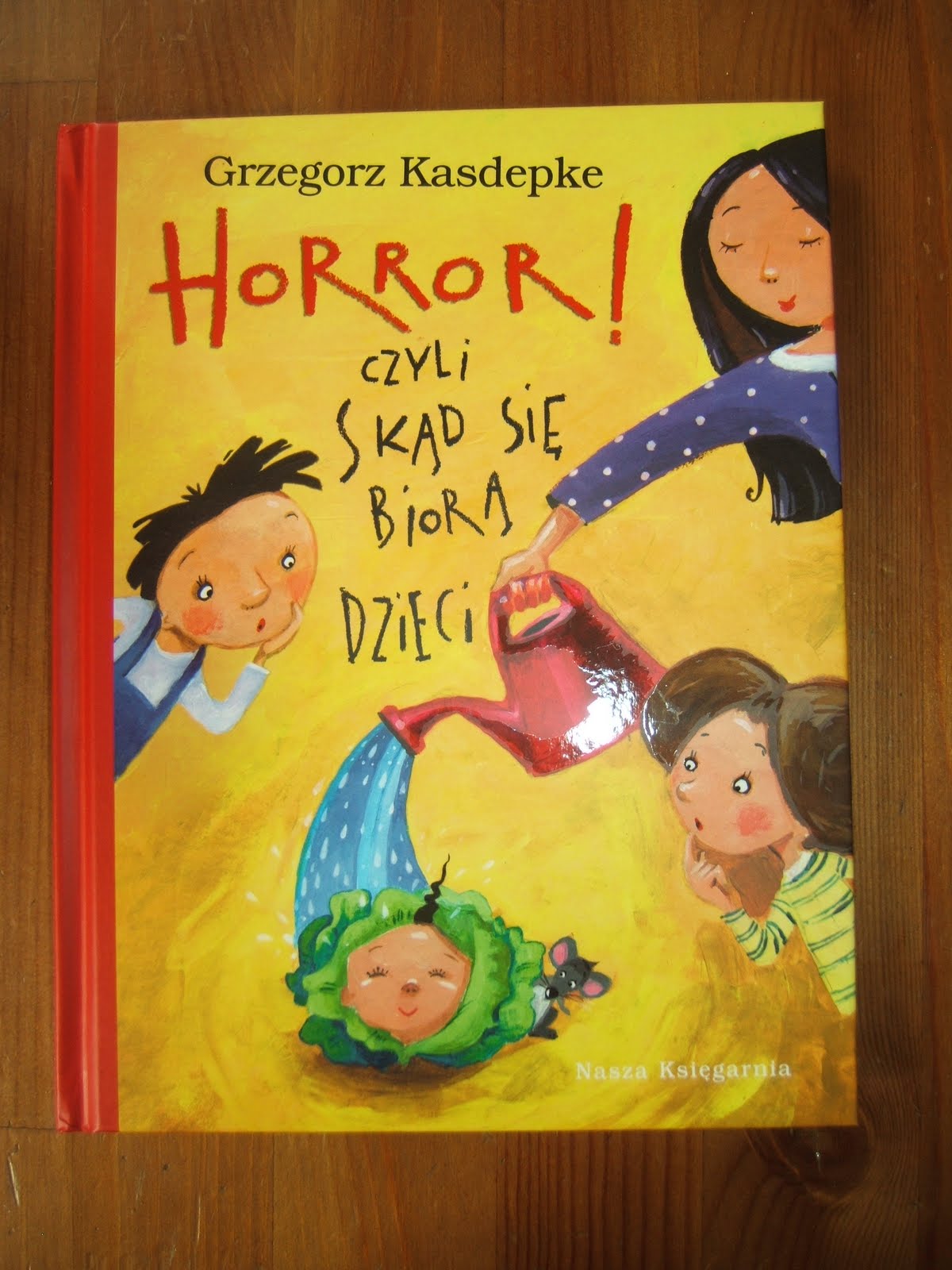 Horror Czyli Skad Sie Biora Dzieci G Kasdepke 7691993861