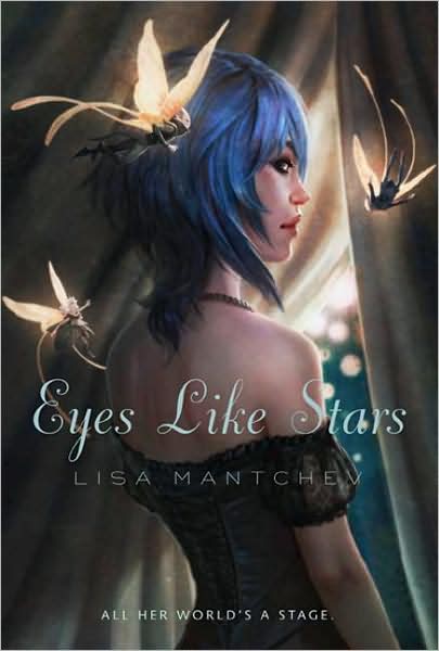 Eyes Like Stars by Lisa Mantchev