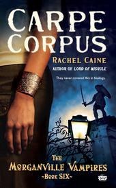Carpe Corpus by Rachel Caine