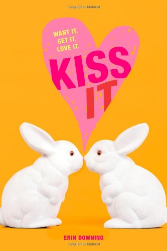 Kiss It by Erin Downing