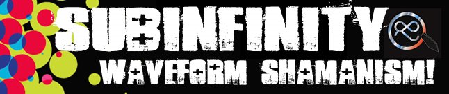 Subinfinity Waveform Shamanism