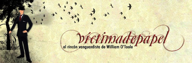 victimadepapel, el rincón vanguardista de William O'Toole