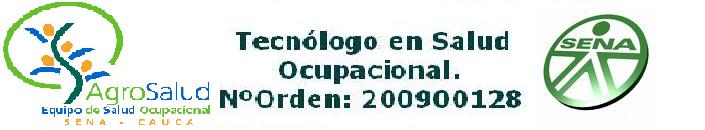 Tecnólogo en Salud Ocupacional. NºOrden: 200900128