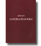 LITURGÍA DE LAS HORAS   LAUDES, VÍSPERAS Y COMPLETAS