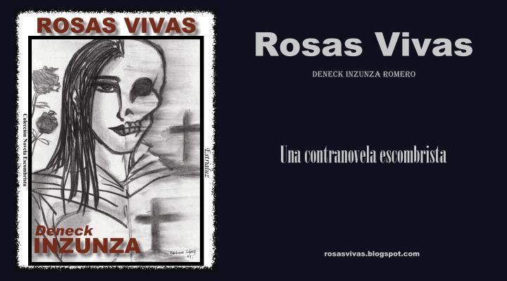 Rosas Vivas - Una contranovela escombrista