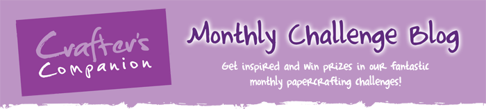 Crafter's Companion Monthly Challenge