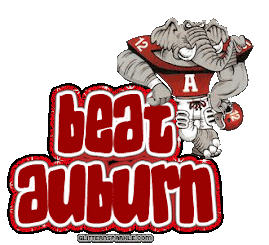 Go! Bama Beat Auburnn Always
