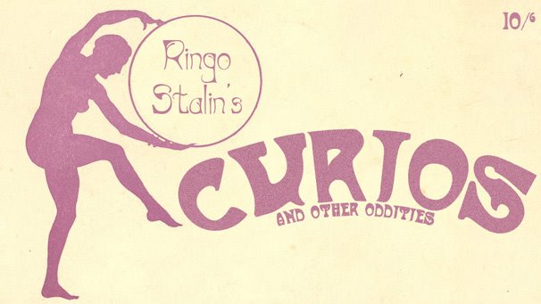 Ringo Stalin's Curios
