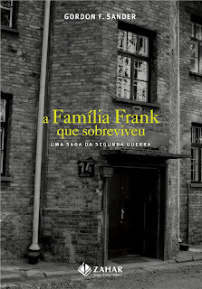 Novembro de 2007: Gordon Frank Sander, A Família Frank que Sobreviveu, Zahar