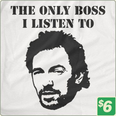 Feed up with your job and love Bruce Springsteen Then 6 Dollar Shirts has