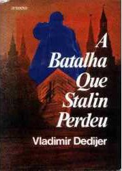 A Batalha que Stalin Perdeu