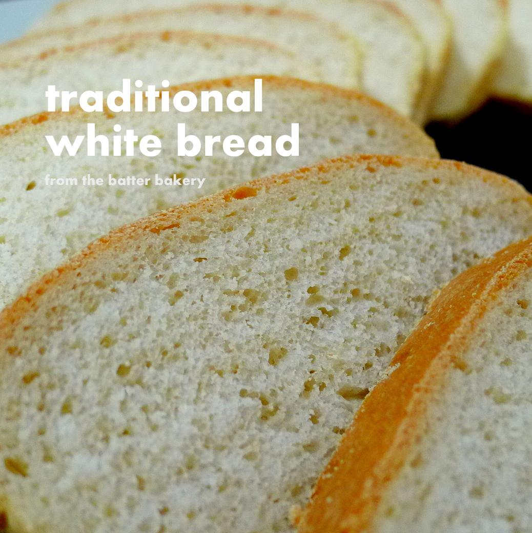 the batter baker Traditional White Bread