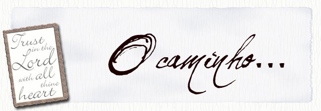 O caminho..