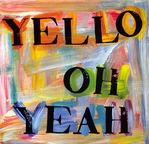 1000 Best Dance Records Ever Yello Oh Yeah (1985)