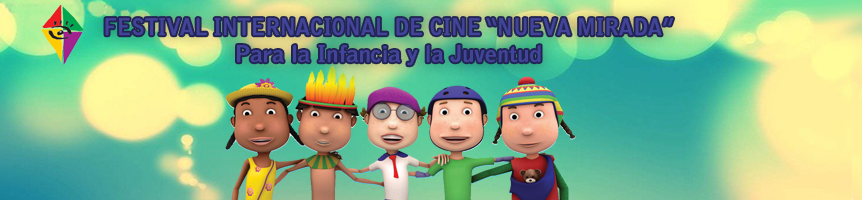 Festival Internacional de Cine "Nueva Mirada" para la Infancia y la Juventud