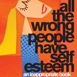 [all_the_wrong_people_have_self_esteem_jacket-2.jpg]