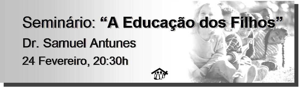 [Seminário+Educação+dos+Filhos+3.png]