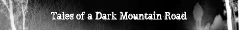 Tales Of A Dark Mountain Road