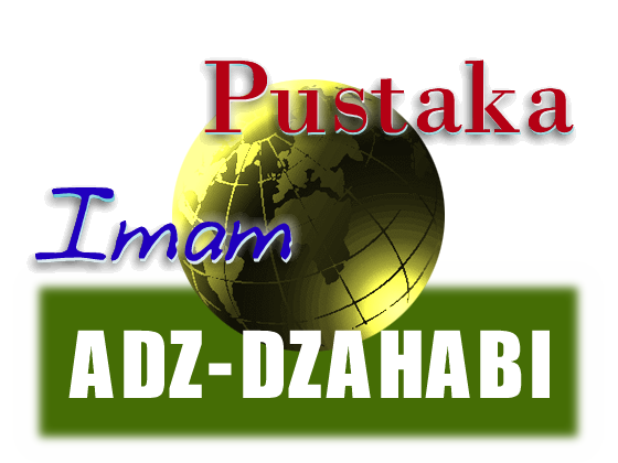 PUSTAKA IMAM ADZ-DZAHABI