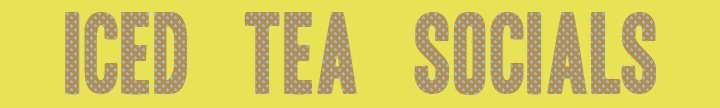 iced tea socials