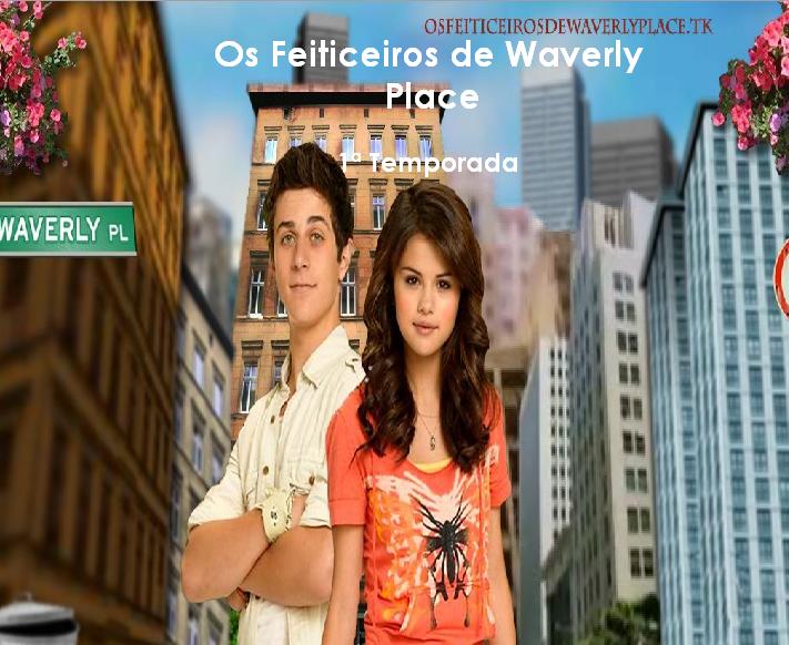 Os Feiticeiros de Waverly Place -1ª Temporada