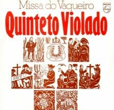 Quinteto Violado - A Missa do Vaqueiro