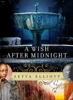 [a+wish+after+midnight.zetta+elliott.jpg]