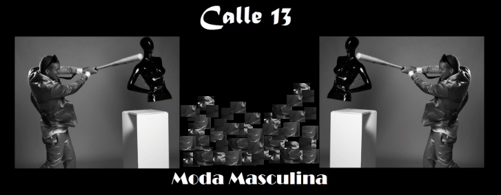 Calle 13 - Moda Masculina