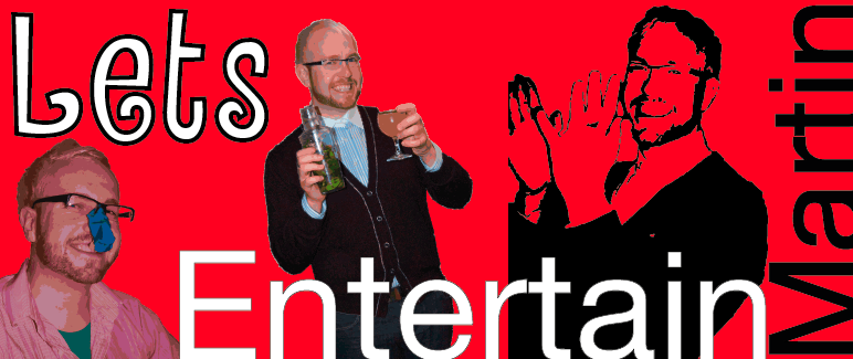 Entertain Martin